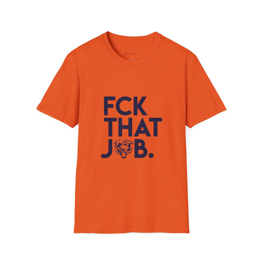 FCK THAT JOB™ BEARS LIMITED EDITION T-SHIRT ORANGE