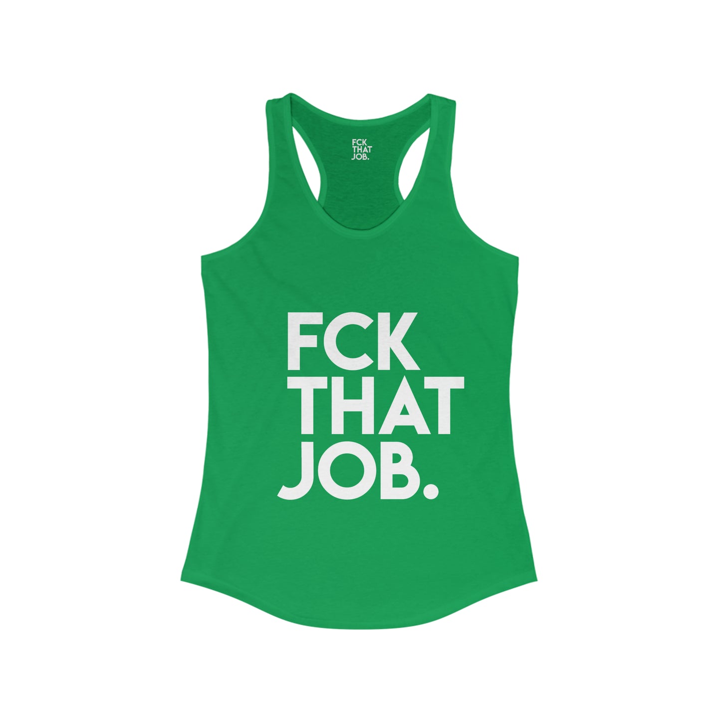 FCK THAT JOB™ WOMEN'S RACERBACK TANK