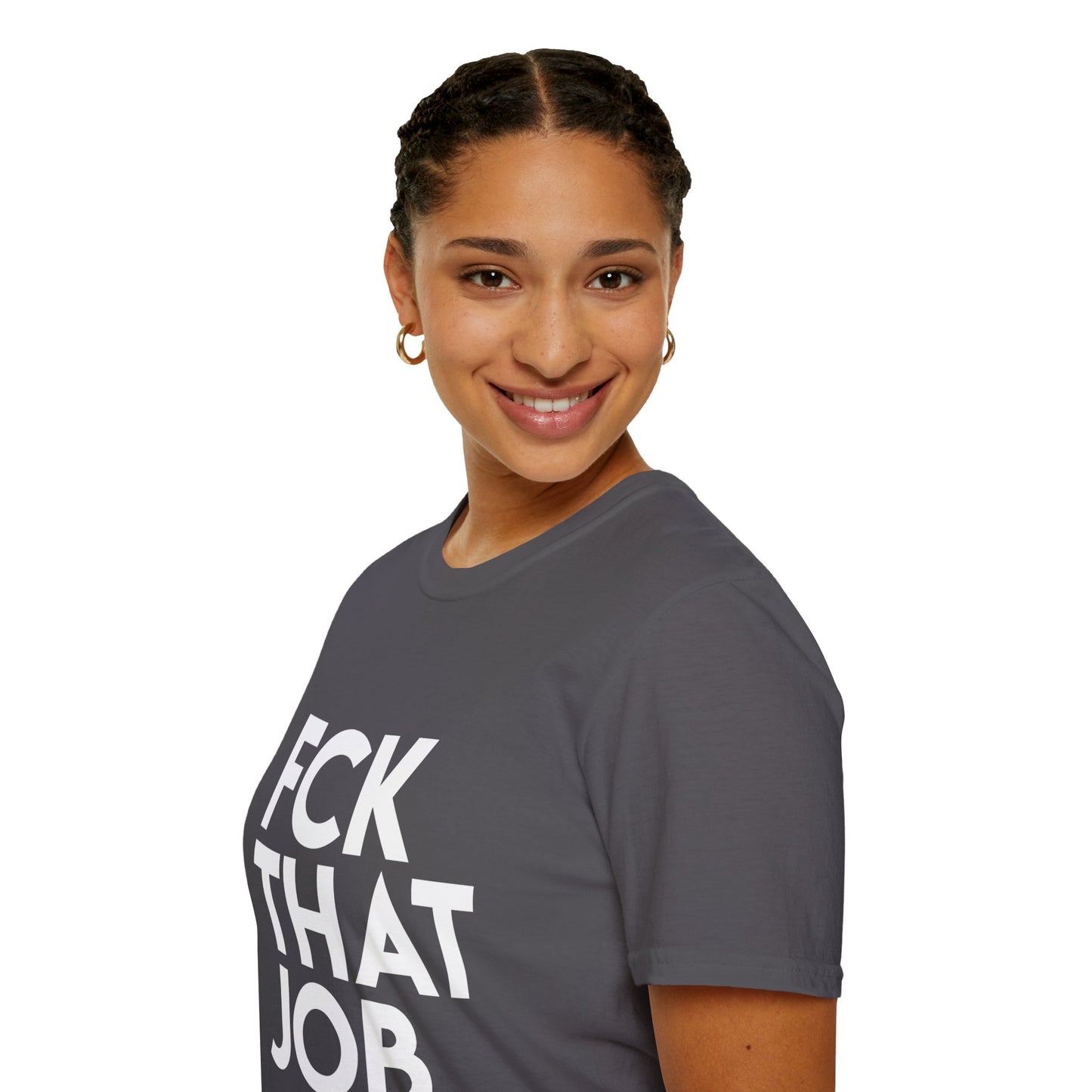 FCK THAT JOB™ T-SHIRT