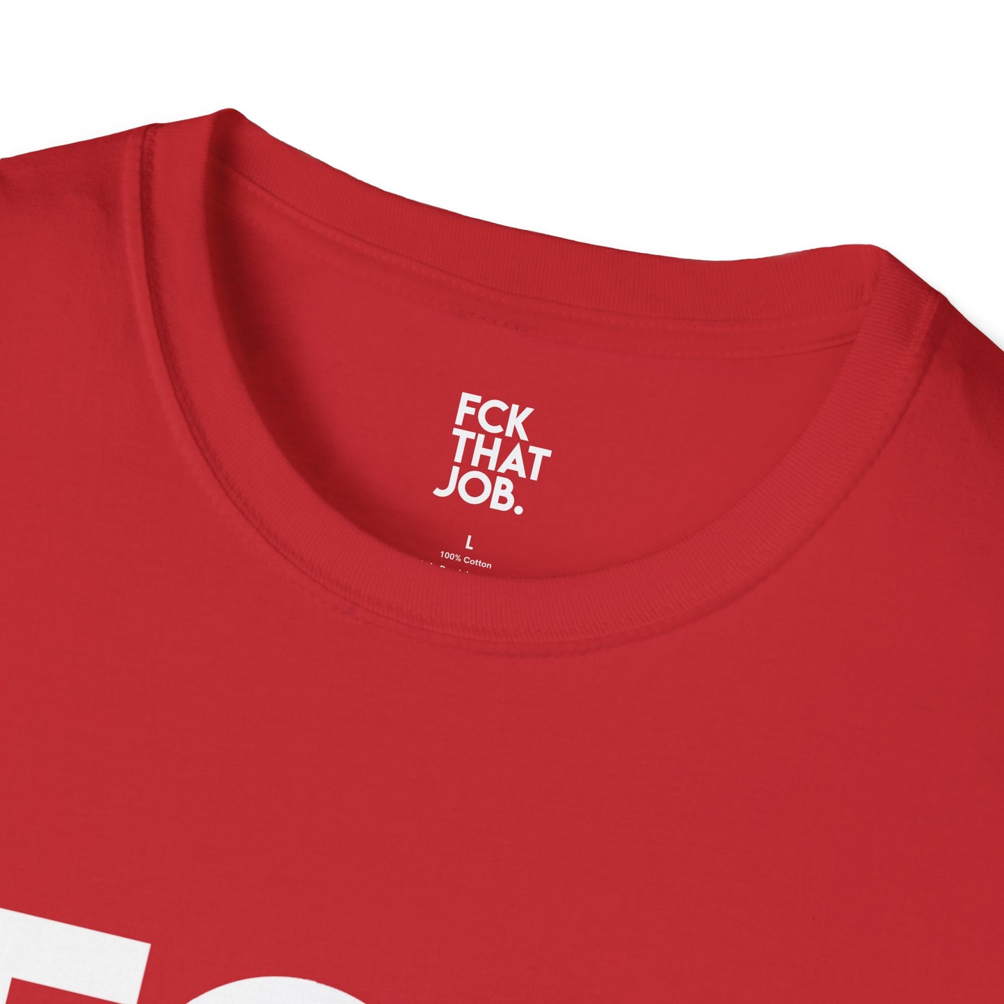 FCK THAT JOB™ T-SHIRT