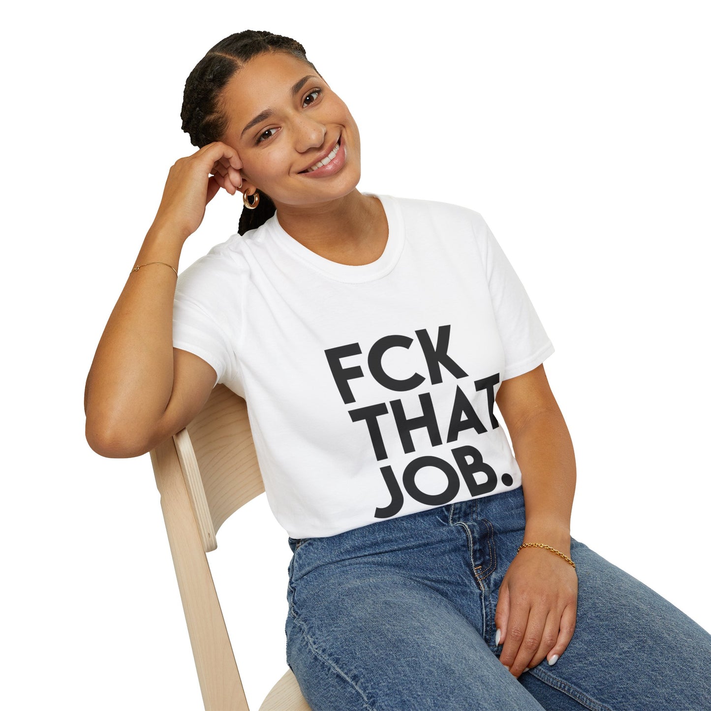 FCK THAT JOB™ T-SHIRT