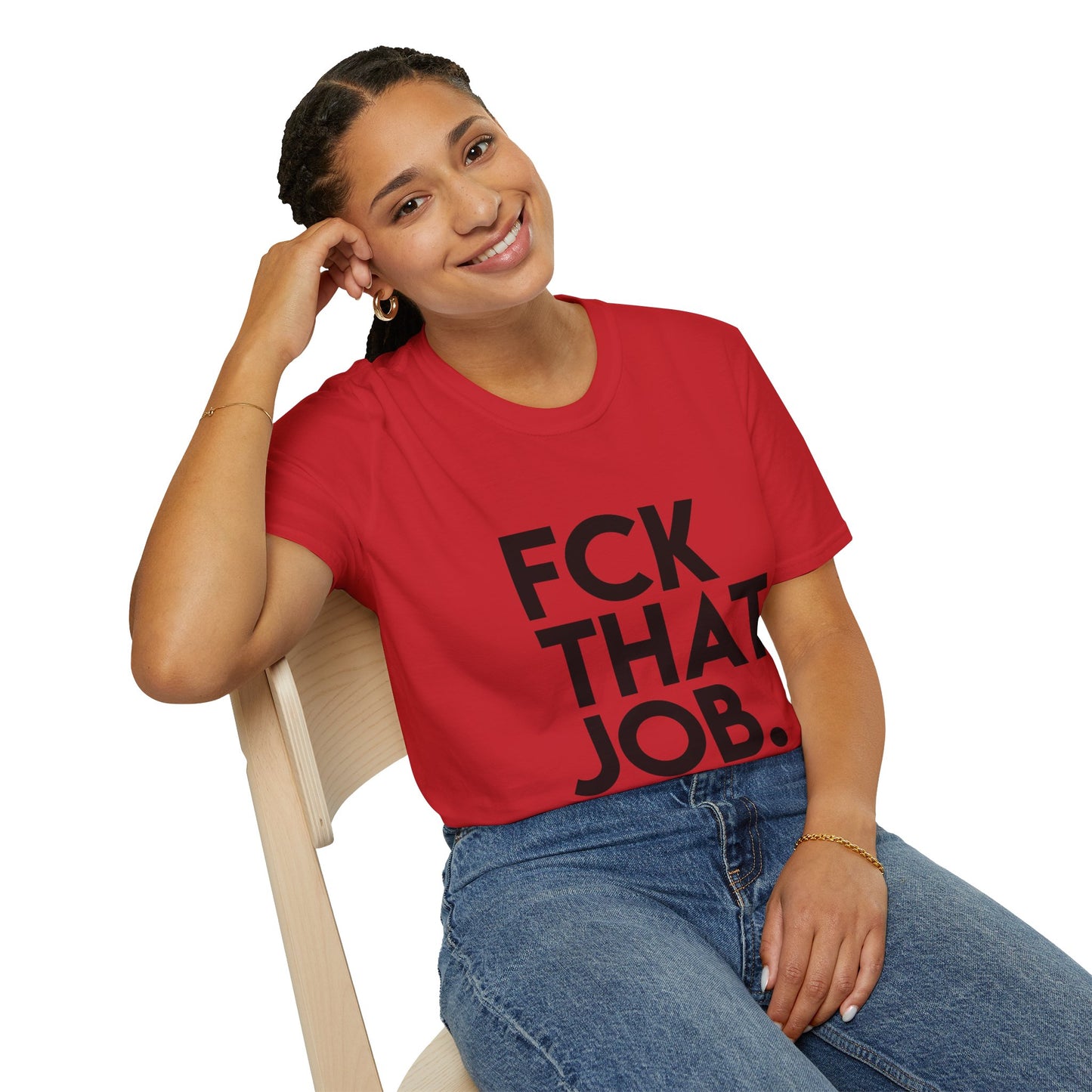 FCK THAT JOB™ T-SHIRT