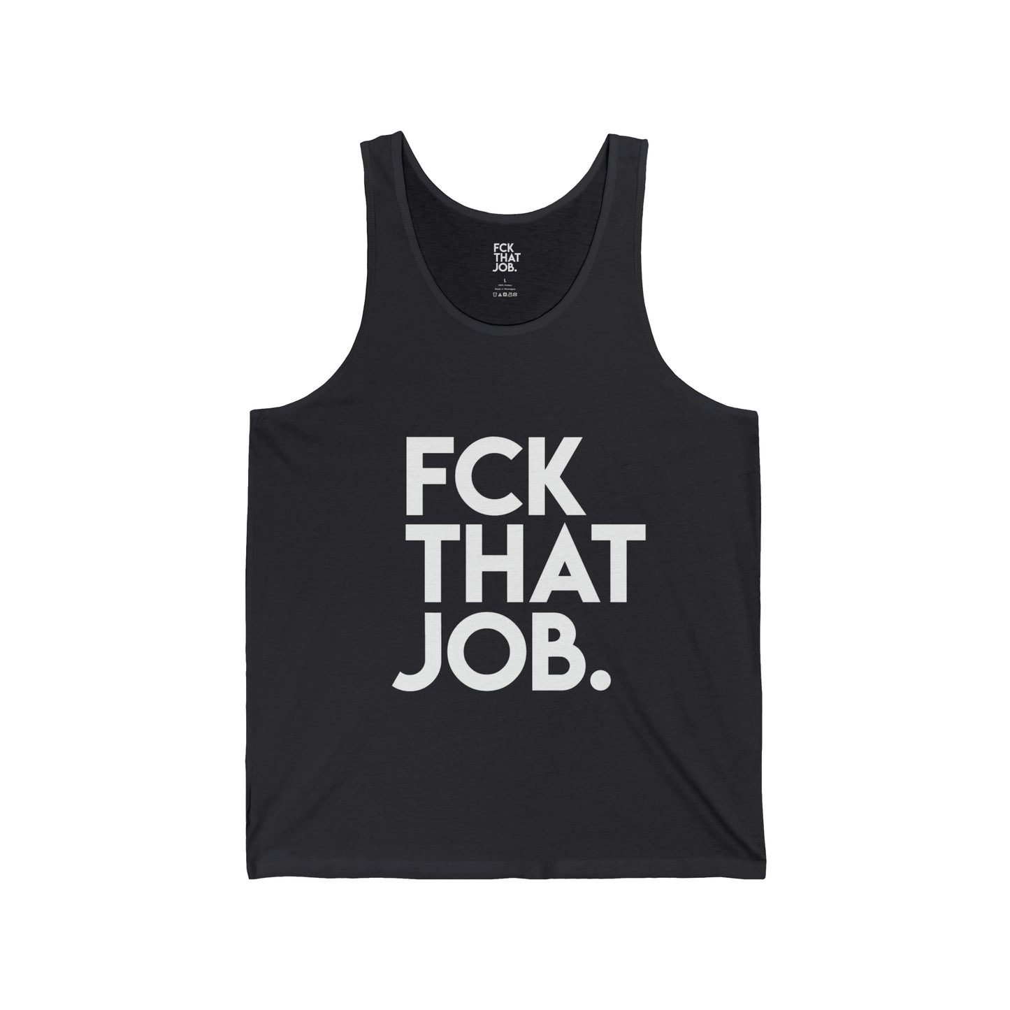 FCK THAT JOB™ TANK