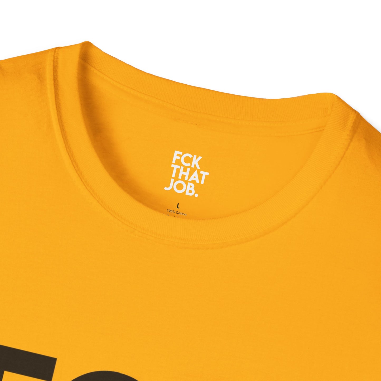 FCK THAT JOB™ T-SHIRT