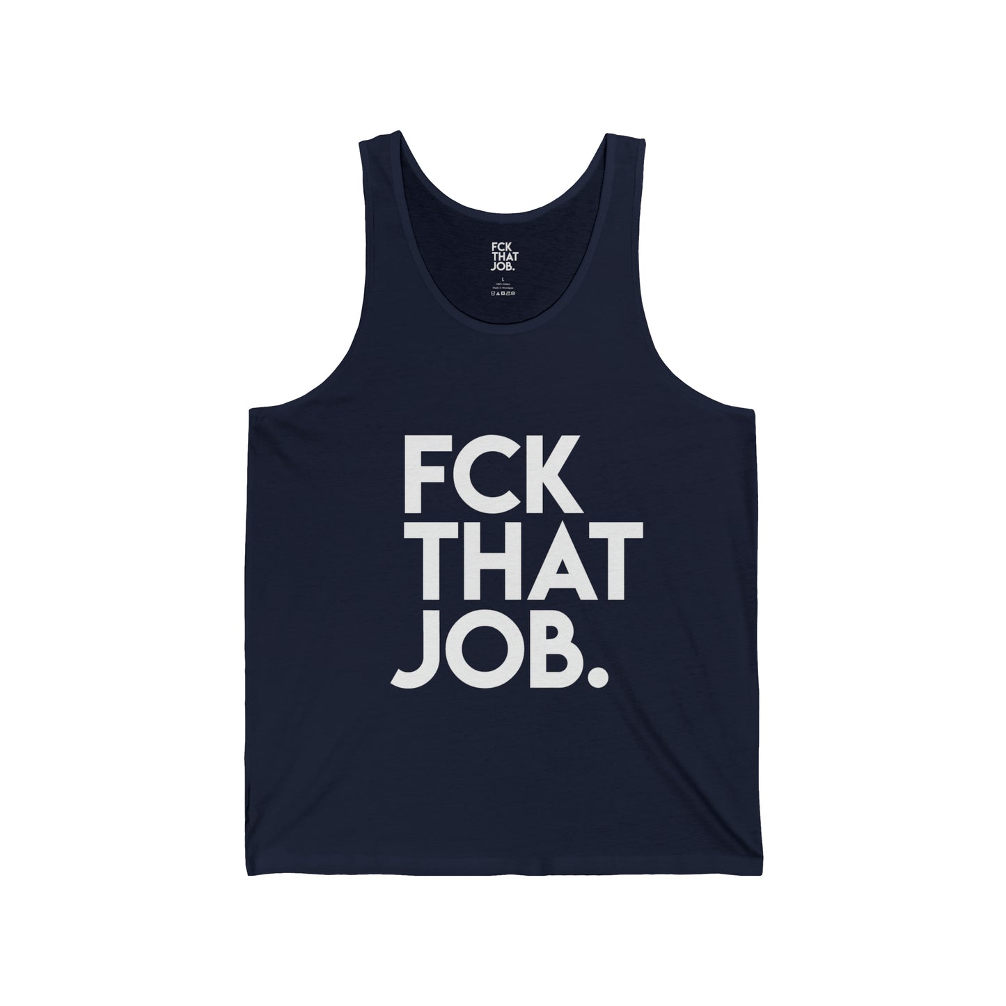 FCK THAT JOB™ TANK