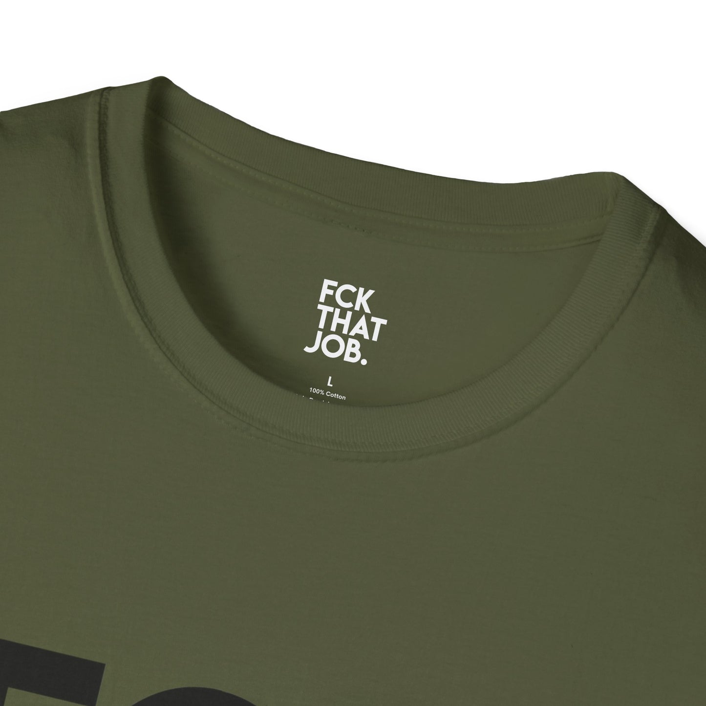 FCK THAT JOB™ T-SHIRT