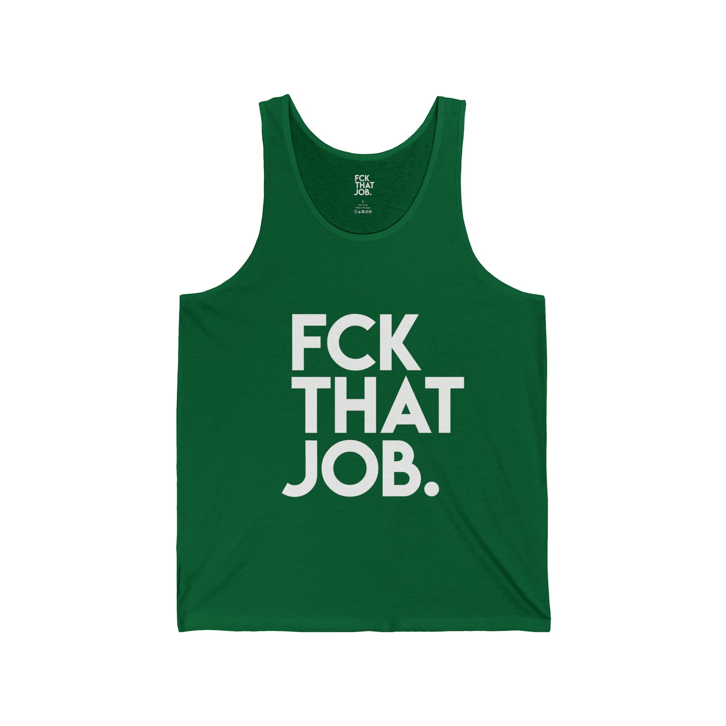 FCK THAT JOB™ TANK