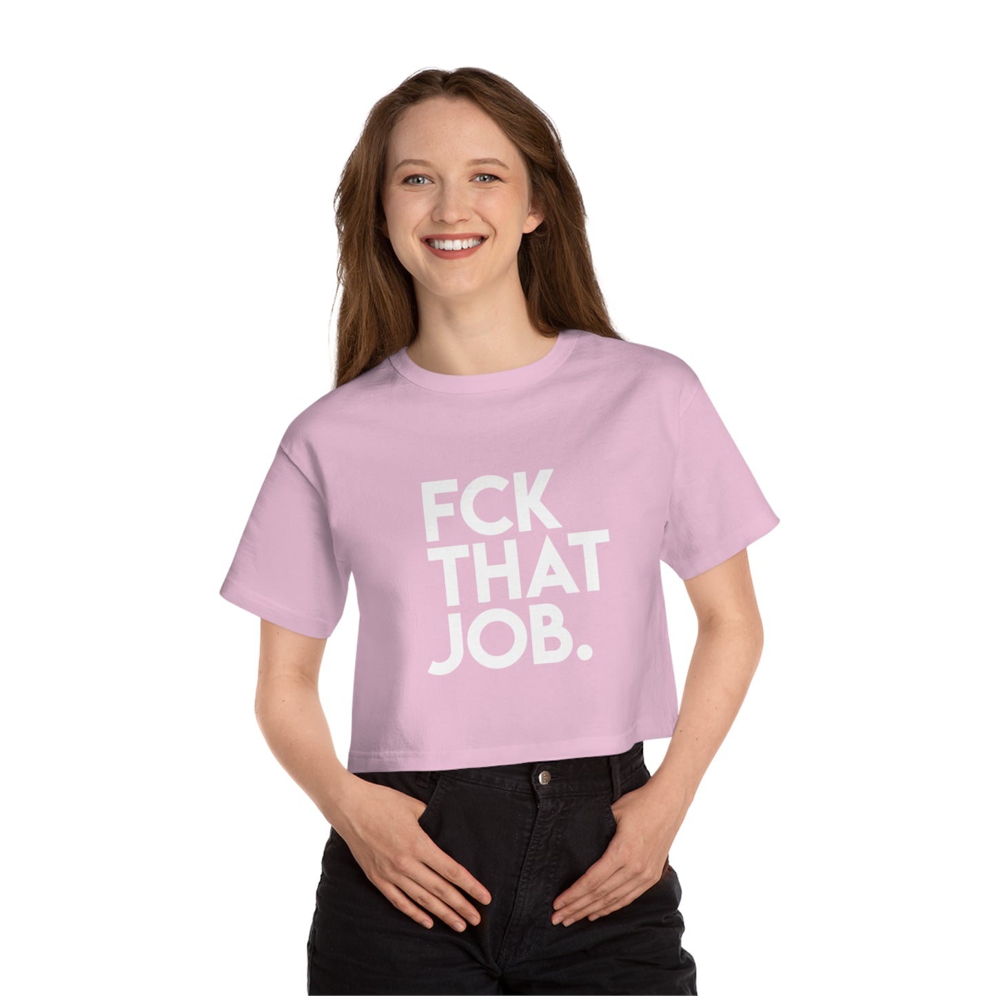 FCK THAT JOB™ CROP TEE