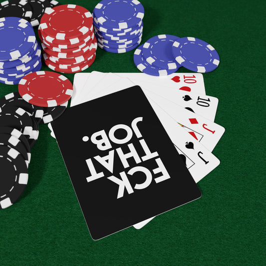 FCK THAT JOB™ POKER CARDS